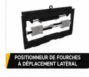 Positionneur de fourches à déplacement latéral