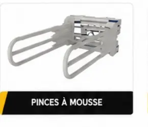 Pinces à mousse