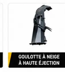 Goulotte à neige haute éjection